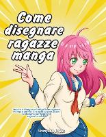 Come disegnare ragazze manga