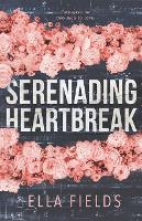 Serenading Heartbreak
