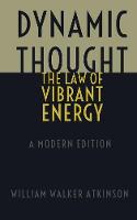 Dynamic Thought - The Law of Vibrant Energy
