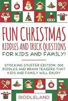 Fun Christmas Riddles and Trick Questions for Kids and Family