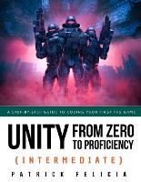 Unity from Zero to Proficiency (Intermediate)