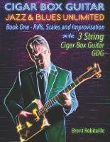Cigar Box Guitar Jazz & Blues Unlimited