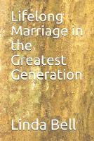 Lifelong Marriage in the Greatest Generation