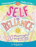 Self Reliance - 20 Meaningful Mantras To Color - Courageous Coloring - I Love Myself Series