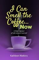 I Can Smell The Coffee... Now