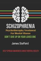 Sсhizорhrеniа - Pѕусhоthеrару Treatment fоr Mental Illness