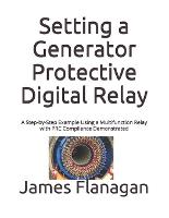 Setting a Generator Protective Digital Relay