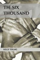 The Six Thousand