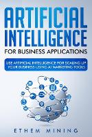Artificial Intelligence for Business Applications
