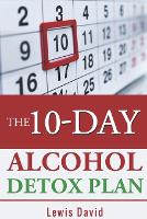 The 10-Day Alcohol Detox Plan