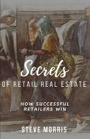 Secrets of Retail Real Estate