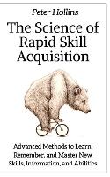 The Science of Rapid Skill Acquisition