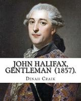 John Halifax, Gentleman (1857). By