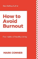 How to Avoid Burnout