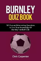 Burnley FC Quiz Book