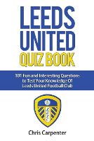 Leeds United Quiz Book