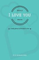 Myself, I Love You Because...