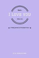 Babe, I Love You Because...