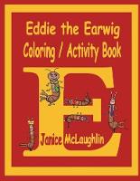 Eddie the Earwig Coloring/Activity Book
