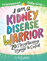 I Am A Kidney Disease Warrior