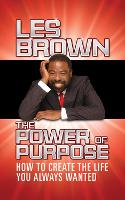 The Power of Purpose