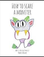 How to Scare a Monster