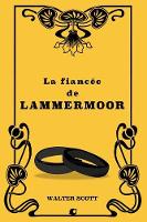 La fiancée de Lammermoor