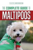 The Complete Guide to Maltipoos