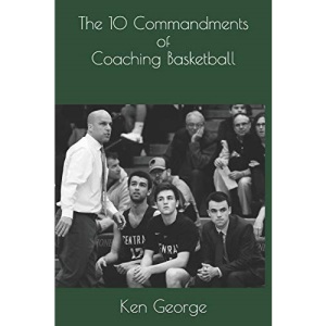 The 10 Commandments of Coaching Basketball
