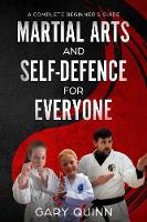 Martial Arts and Self-Defence for Everyone