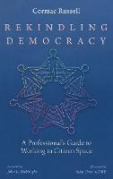 Rekindling Democracy
