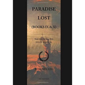 Paradise Lost (Books 9 & 10): A-Level English Illustrated Student Edition with wide annotation friendly margins