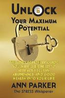 Unlock Your Maximum Potential