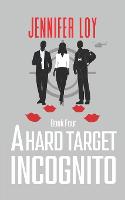 A Hard Target Incognito