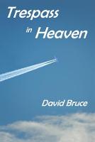 Trespass in Heaven