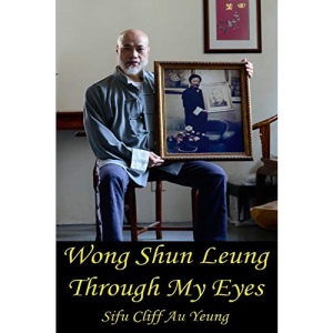 Wong Shun Leung Through My Eyes