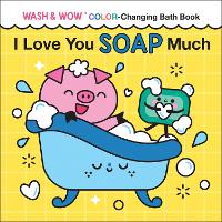 I Love You Soap Much