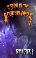 A Year in the Borderlands