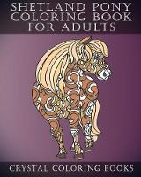 Shetland Pony Coloring Book For Adults