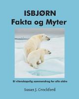 ISBJORN Fakta og Myter