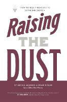 Raising the Dust