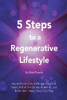 5 Steps to a Regenerative Lifestyle