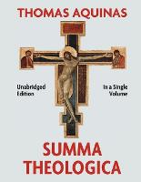 Summa Theologica Complete in a Single Volume