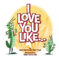 I Love You Like...