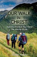 Our Walk in Christ