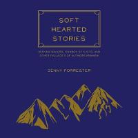 Soft Hearted Stories
