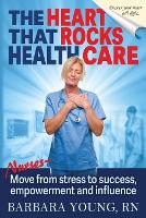 The Heart that Rocks Health Care