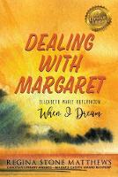 Dealing with Margaret