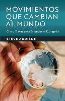 Movimientos Que Cambian Al Mundo