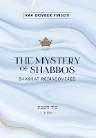 The Mystery of Shabbos